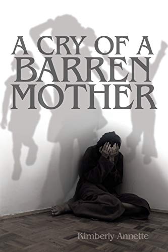 9781434326768: A Cry of a Barren Mother