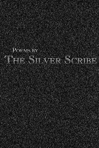 Poems By The Silver Scribe