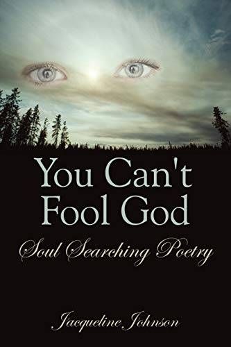 Beispielbild fr You Can't Fool God Soul Searching Poetry zum Verkauf von PBShop.store US