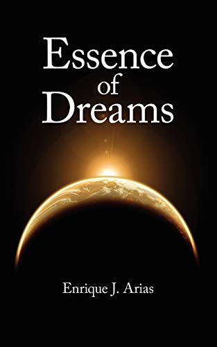 Stock image for Essence of Dreams for sale by Lucky's Textbooks