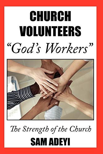 Imagen de archivo de Church Volunteers, "God's Workers": God's Volunteers: The Strength of the Church a la venta por Chiron Media