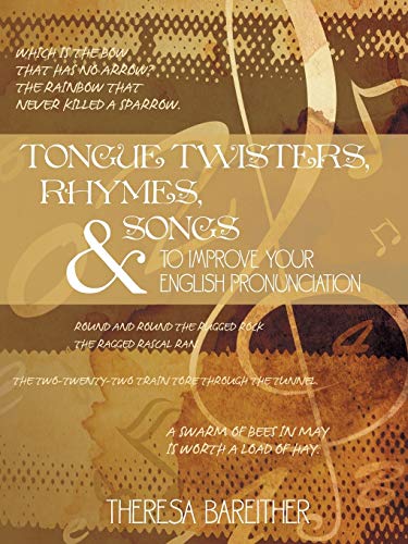 Stock image for Tongue Twisters, Rhymes, and Songs to Improve Your English Pronunciation for sale by Books From California