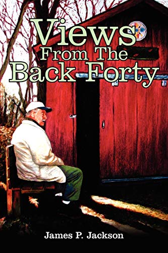 Stock image for Views from the Back Forty for sale by Book ReViews