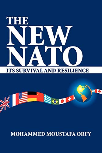 Beispielbild fr The New Nato: Its Survival and Resilience zum Verkauf von Lucky's Textbooks