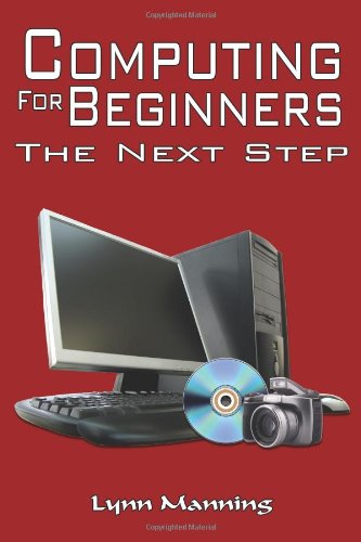 Beispielbild fr Computing For Beginners - The Next Step zum Verkauf von WorldofBooks
