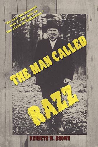 Stock image for The Man Called Razz [Paperback] by Brown, Kenneth W. for sale by MyLibraryMarket