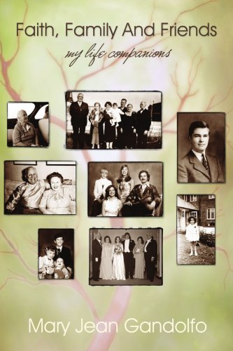 Stock image for Faith, Family, And Friends: My Life Companions [Paperback] Gandolfo, Mary Jean for sale by Turtlerun Mercantile