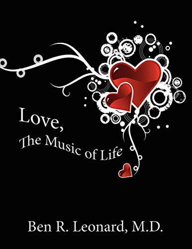 Love: The Music of Life - Ben R. Leonard