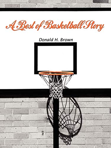 9781434341938: A Best of Basketball Story