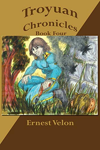Imagen de archivo de Troyuan Chronicles. Book Four a la venta por Lucky's Textbooks