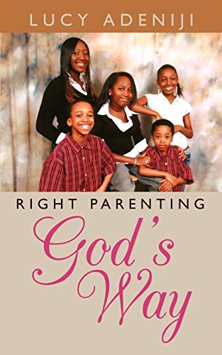 Stock image for Right Parenting: God's Way for sale by Bahamut Media