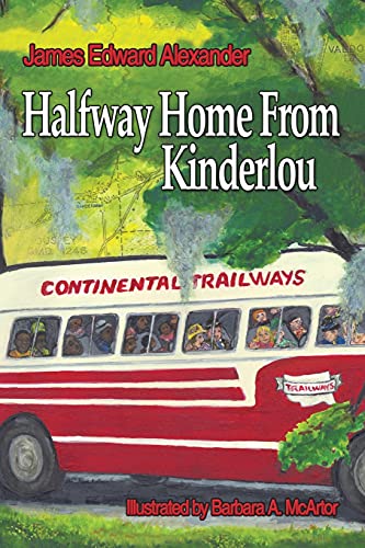 9781434345141: Half Way Home From Kinderlou: The Happy Childhood Memories of a Grandfather