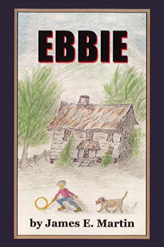 Ebbie (9781434345264) by Martin, James E.