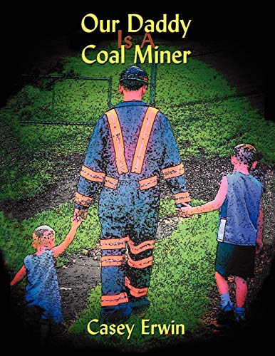 9781434346315: Our Daddy Is A Coal Miner