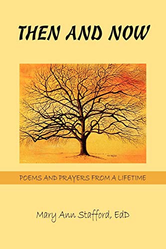 Imagen de archivo de Then and Now: Poems And Prayers From A Lifetime a la venta por Lucky's Textbooks