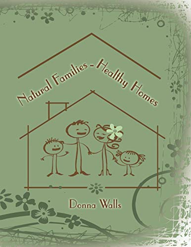 Stock image for Natural Families-Healthy Homes for sale by Irish Booksellers