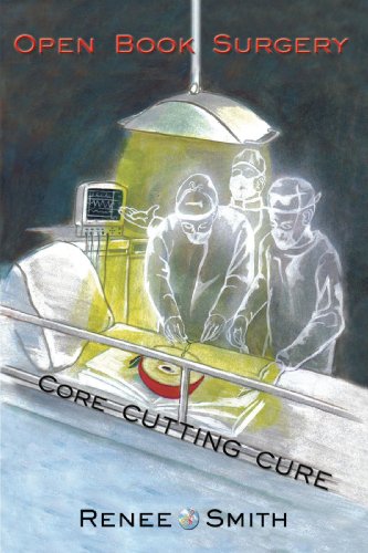 Open Book Surgery: Core Cutting Cure (9781434349644) by Smith, Renee