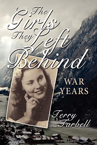 Imagen de archivo de The Girls They Left Behind War Years a la venta por PBShop.store US