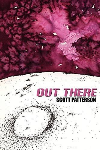 Out There (9781434351128) by Patterson, Scott