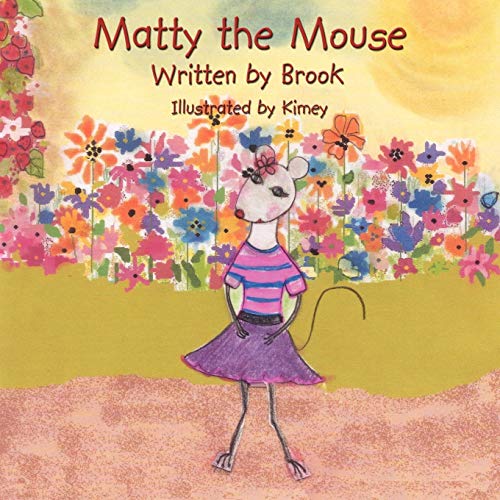 Matty the Mouse (9781434351968) by Brook