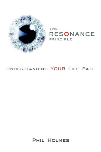 Beispielbild fr The Resonance Principle: Understanding YOUR Life Path zum Verkauf von Chiron Media