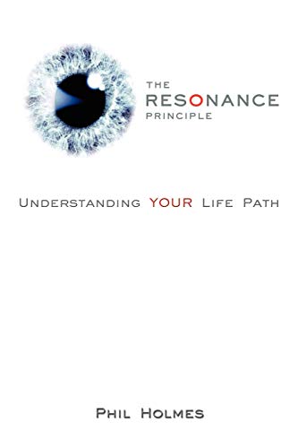 Stock image for The Resonance Principle: Understanding YOUR Life Path for sale by Chiron Media