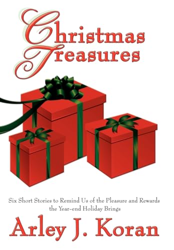 9781434353153: Christmas Treasures: Six Short Stories to Remind Us of the Pleasures and Rewards the Yearend Holidays Bring