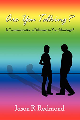 9781434355034: Are You Talking?: Is Communication a Dilemma in Your Marriage?