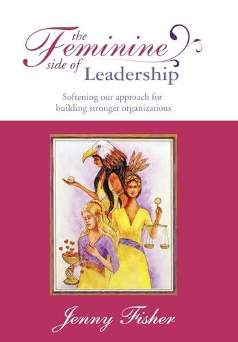 Beispielbild fr The Feminine Side of Leadership zum Verkauf von Better World Books