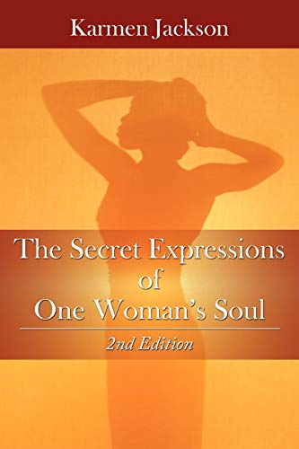 Stock image for The Secret Expressions of One Woman's Soul: 2nd Edition for sale by Chiron Media