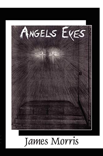 Angels Eyes (9781434359025) by Morris, James