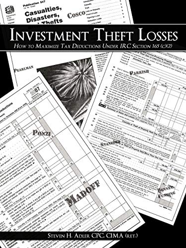 Stock image for Investment Theft Losses: How to Maximize Tax Deductions Under IRC Section 165 (c)(2) for sale by Bookmans