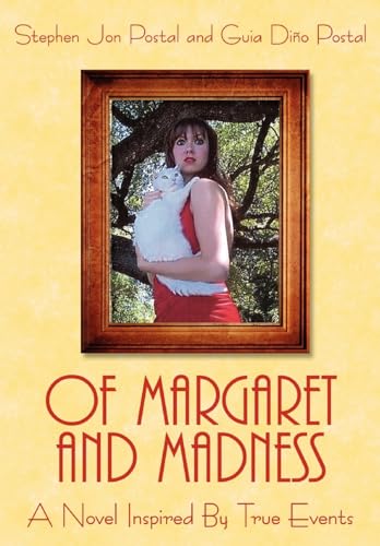9781434362292: Of Margaret and Madness: A Novel Inspired by True Events