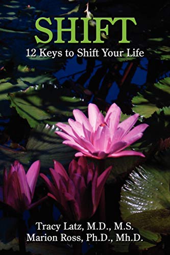 Beispielbild fr Shift : 12 Keys to Shift Your Life zum Verkauf von Better World Books