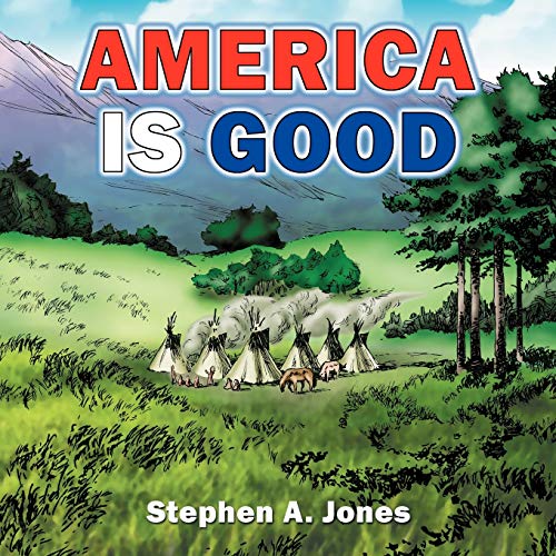 Beispielbild fr America is Good zum Verkauf von Lucky's Textbooks