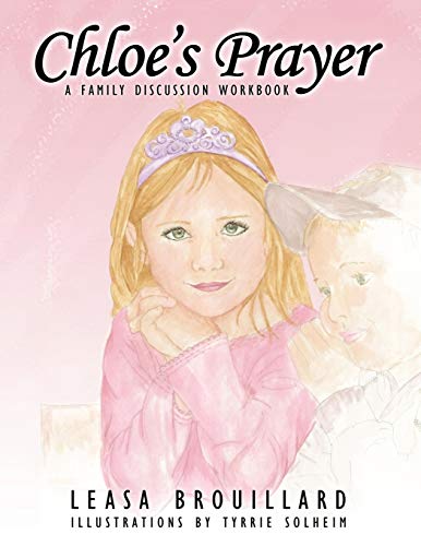 Stock image for Chloe's Prayer: A Family Discussion Workbook for sale by Phatpocket Limited