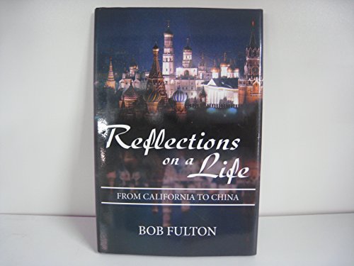 Beispielbild fr Reflections on a life: From California to China zum Verkauf von ThriftBooks-Atlanta