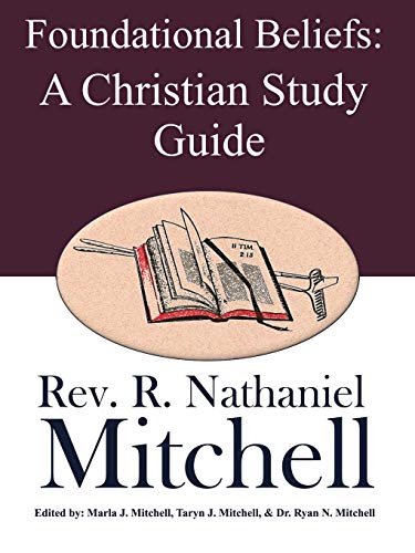 Stock image for Foundational Beliefs: A Christian Study Guide for sale by Lucky's Textbooks
