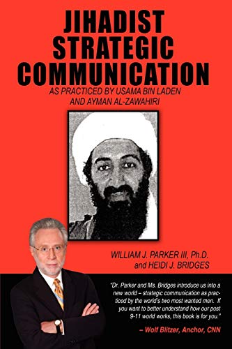 9781434366849: Jihadist Strategic Communication: As practiced by Usama bin Laden and Ayman al-Zawahiri