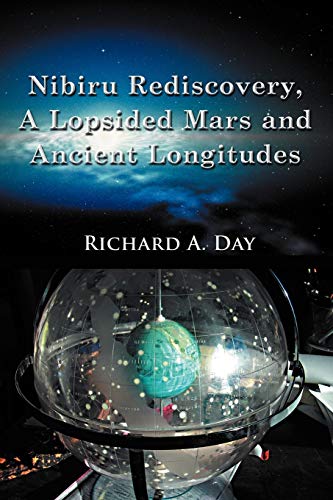 9781434366962: Nibiru Rediscovery, A Lopsided Mars and Ancient Longitudes