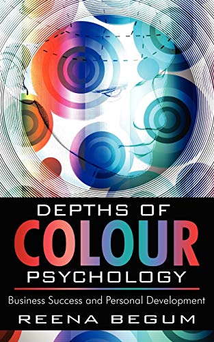 Stock image for Depths of Colour Psychology: Business Success and Personal Development for sale by Chiron Media