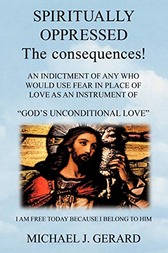 Imagen de archivo de Spiritually Oppressed: The Consequences! a la venta por Lucky's Textbooks