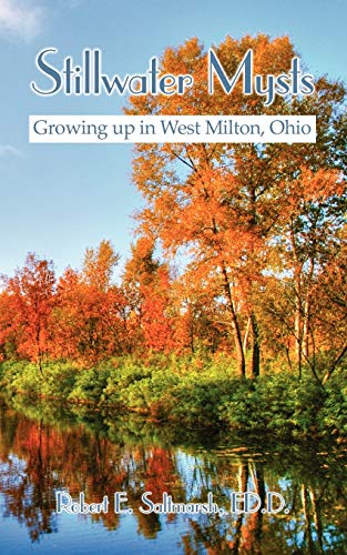 Beispielbild fr Stillwater Mysts: Growing up in West Milton, Ohio zum Verkauf von Chiron Media