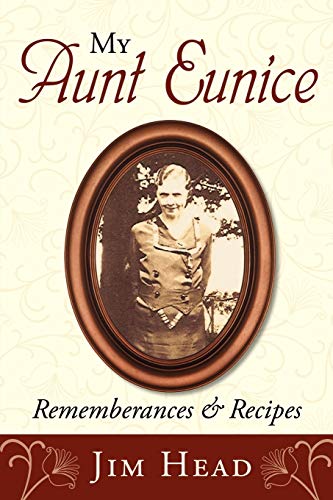 MY AUNT EUNICE Remeberances & Recipes