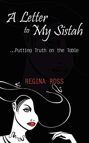 Stock image for A Letter to My Sistah: .Putting Truth on the Table for sale by Chiron Media