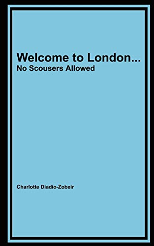 Stock image for Welcome to London. No Scousers Allowed for sale by Chiron Media