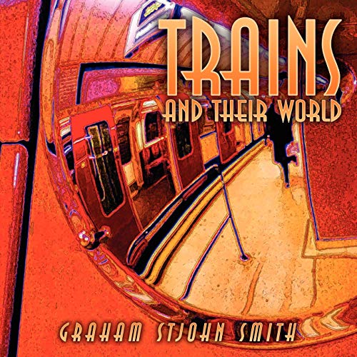 Stock image for Trains and Their World for sale by Lucky's Textbooks