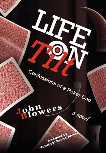 Imagen de archivo de Life on Tilt: Confessions of a Poker Dad a la venta por Lucky's Textbooks