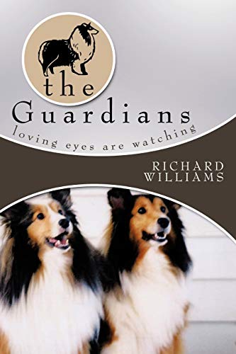 9781434376633: The Guardians: Loving eyes are Watching