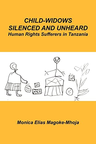 9781434377876: Child-Widows Silenced and Unheard: Human Rights Sufferers in Tanzania